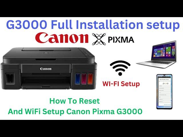 Canon Pixma G3000 WIFI Setup || Full Installation Setup Canon Pixma G3000