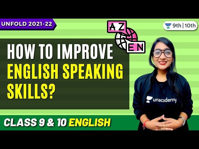 CBSE Class 9 & 10: How to improve English speaking skills? | Unacademy Class 9 & 10 | Preksha Sharma