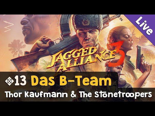 #13: Das B-Team im Einsatz  Let's Play Jagged Alliance 3 (Livestream-Aufzeichnung)