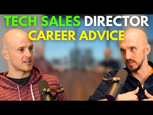 Tech Sales Director Shares 10+ Years of Career Advice (Job Hopping, Enterprise Sales, etc...)