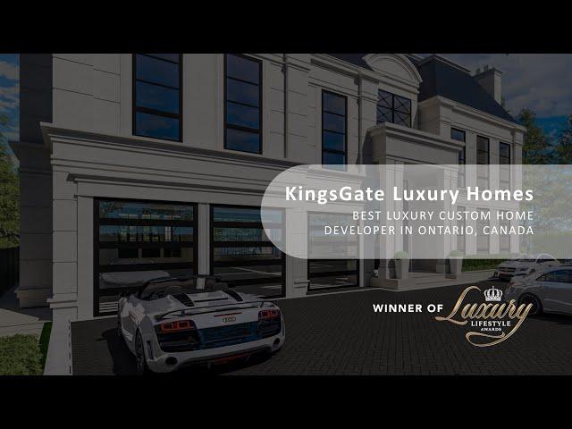 KingsGate Luxury Homes Awarded Best Luxury Custom Home Developer in Ontario, Canada