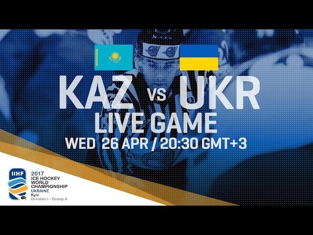 Kazakhstan - Ukraine | Full Game | 2017 IIHF Ice Hockey World Championship Division I Group A