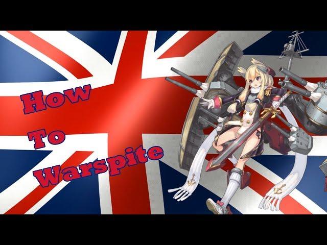 How To Warspite | Azur Lane