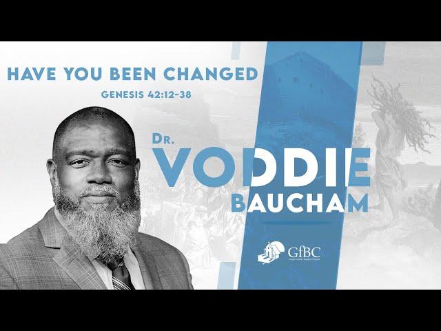 Have You Been Changed   l   Voddie Baucham