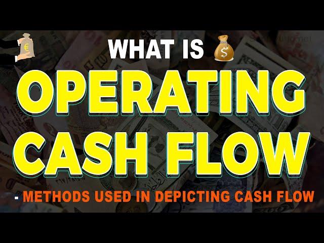 What is Operating cash flow | Indirect & Direct Method for Operating cash flow | cash flow explained