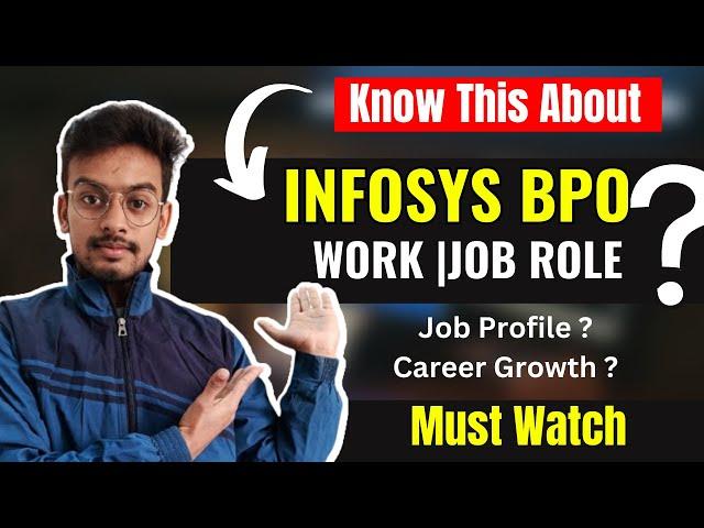 All About Infosys Bpo | Job Role | Work Culture | Work in Infosys | Infosys Bpo Jobs | Growth