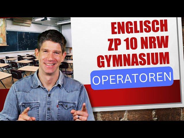 Englisch ZP10 "Operatoren" - offizielle Vorgaben - Zentrale Prüfung Klasse 10 GYM (NRW)