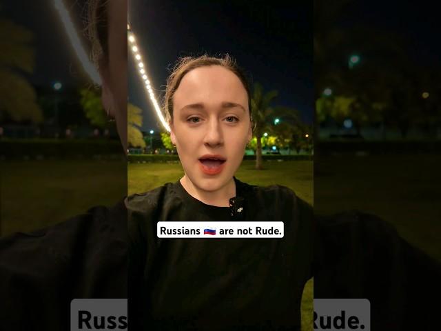 RUSSIANS   are not Rude. #russian #how #culture #facts #funfacts #lifestyle #katekhasham