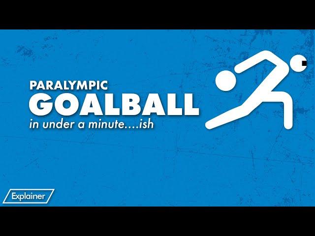 Paralympics: Goalball Explained