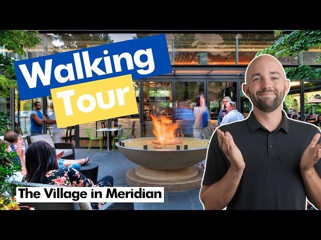 INSIDER LOOK at the Village in Meridian Idaho in 2022 | Living in Idaho