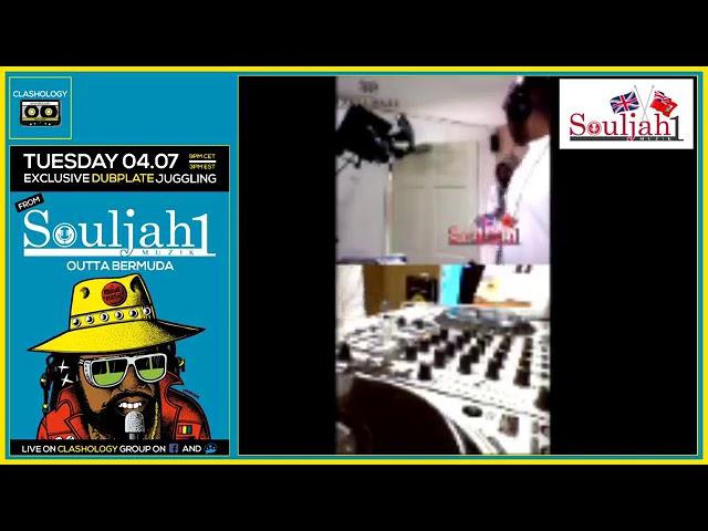 Souljah 1 dubplate jugglin' on Clashology 07/04/20