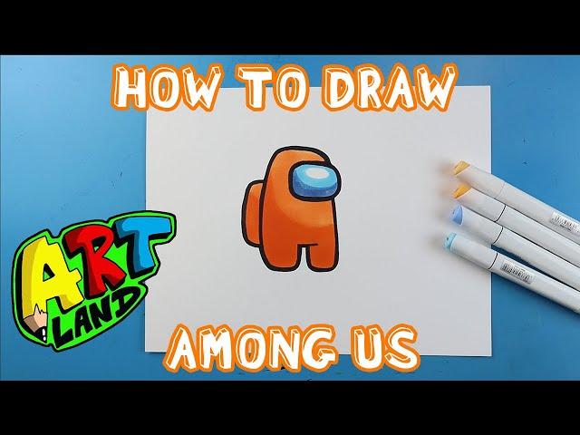 How to Draw an AMONG US CHARACTER!!!