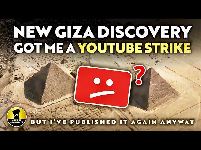 NEW Discovery At The Giza Pyramids Got Me a YOUTUBE STRIKE! 