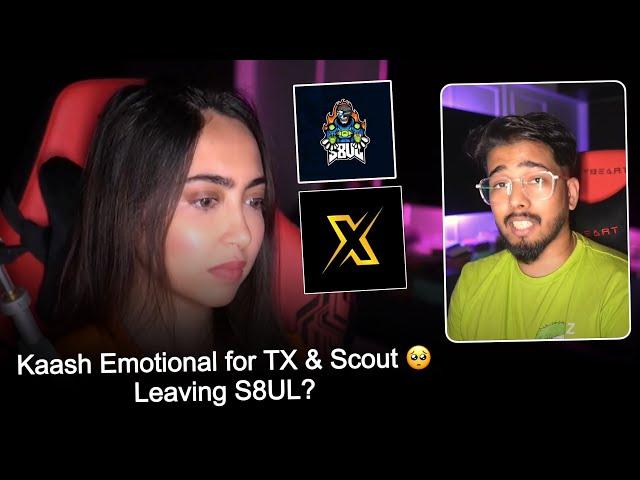 Kaash Plays Leaving S8UL?  Emotional For Scout & TX 