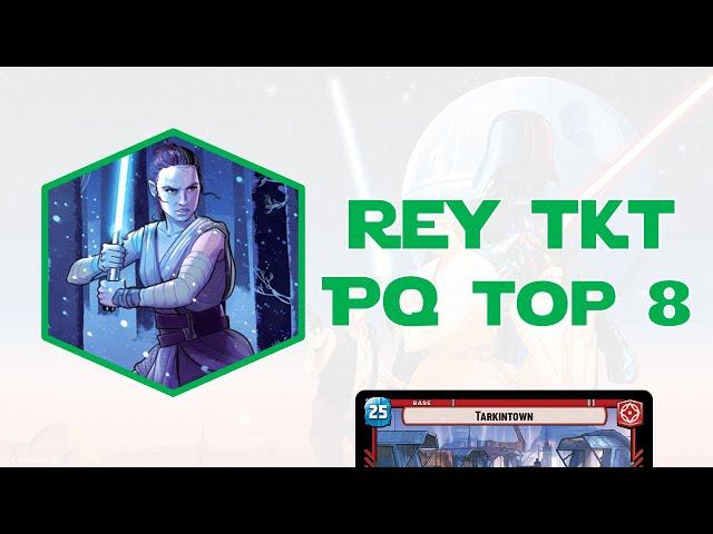 BEST HERO MIDRANGE? REY TKT PQ TOP 8 - Deck Test / Star Wars Unlimited - Gameplay EN-US