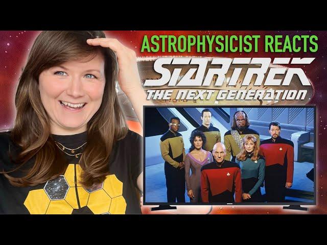 Astrophysicist reacts to Star Trek: The Next Generation