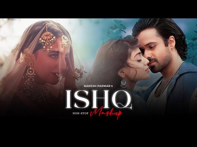 Ishq Nonstop Mashup | Faheem Abdullah | Mustafa Zahid | Anuv Jain | Naresh Parmar | Love Hurts