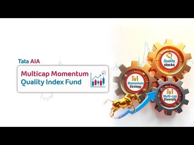 Presenting Tata AIA Multicap Momentum Quality Index Fund