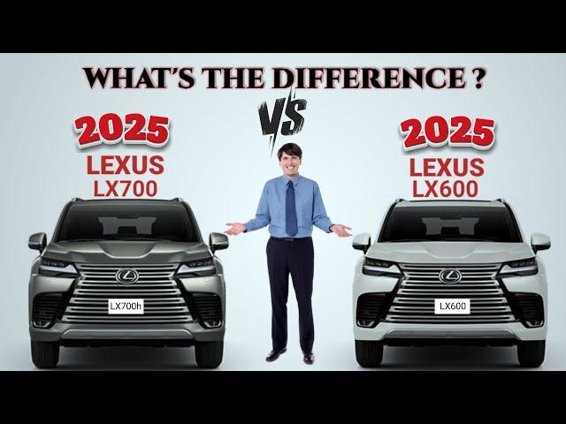 2025 Lexus LX700h vs 2025 Lexus LX600 | LX700h vs LX600 | Which is better