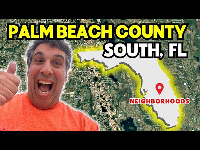 Top 5 BEST Neighborhoods in PALM BEACH COUNTY! [Best Places to Live in Palm Beach South Florida!]