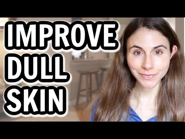 5 TIPS TO TRANSFORM DULL TO GLOWING SKIN  Dermatologist @DrDrayzday