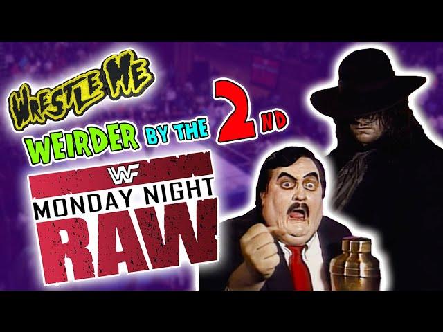 The EVEN WEIRDER 2nd WWF Monday Night RAW - Wrestle Me Review