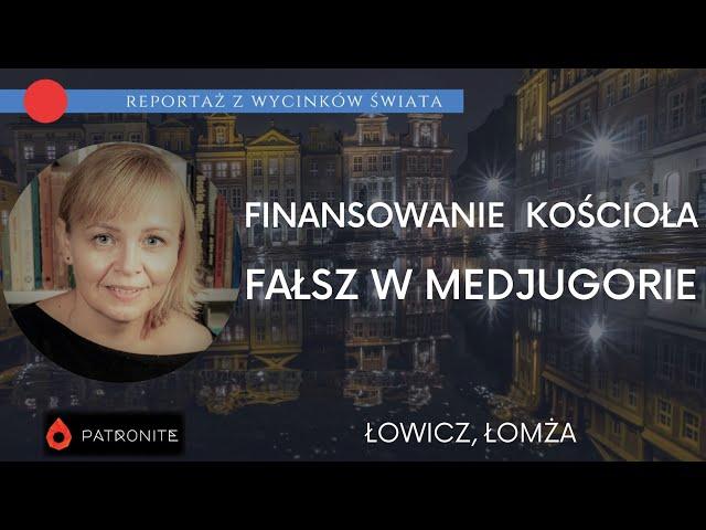 Finansowanie "co łaska" i fałsz z Medjugorie #242