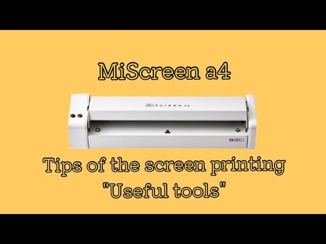 Digital Screen Maker【#MiScreen a4】Tips of the screen printing "Useful tools"〈RISO〉