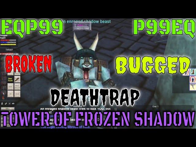 EverQuest P99 Tower of Frozen Shadow is BROKEN plus a DEATHTRAP BUG GLITCH Shadow Knight Level 42