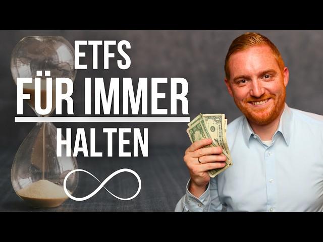 Buy & Hold Forever: So hältst du deine ETFs "auf EWIG"...