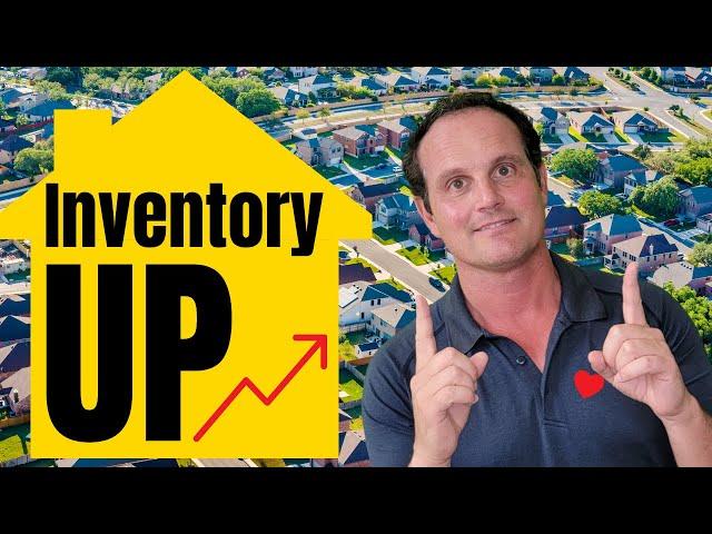 Housing Market Inventory Increasing!  Southern California Housing Market Report