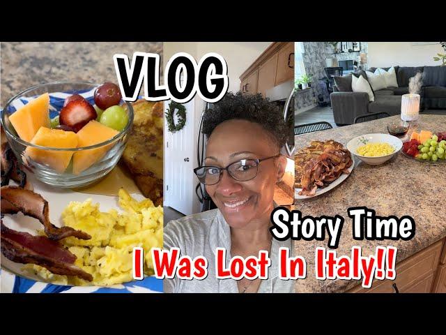 VLOG | DITL | MAKE BRUNCH WITH ME | STORY TIME | I WAS LOST IN ITALY