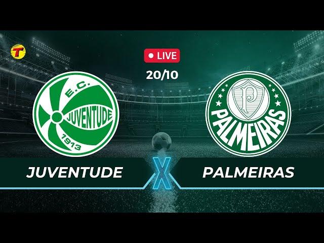 JUVENTUDE X PALMEIRAS- CAMPEONATO BRASILEIRO - AO VIVO - 20/10/2024