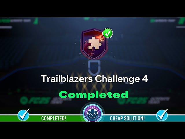 Trailblazers Challenge 4 SBC Completed - Cheap Solution & Tips - FC 25