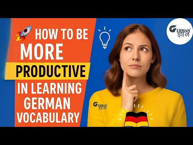  How to Be More Productive in Learning German Vocabulary | Boost Your German  with These Hacks!