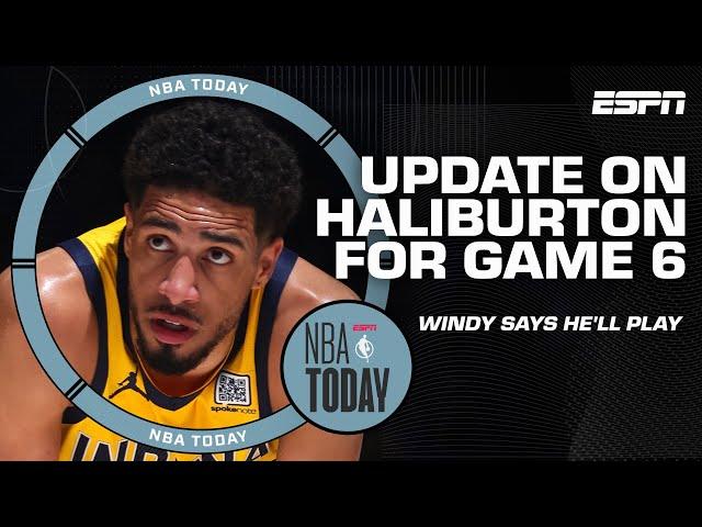 HALIBURTON WATCH  How Hali's availability could reshape Game 6 strategy | NBA Today