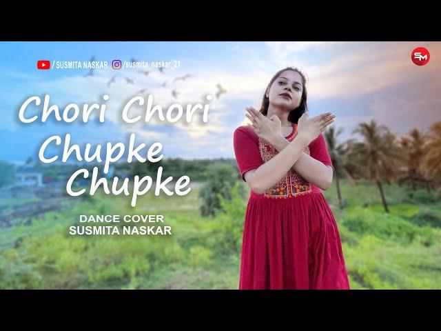 Chori Chori Chupke Chupke | Krrish | Dance Cover | Hritik Roshan | Priyanka Chopra | Susmita Naskar