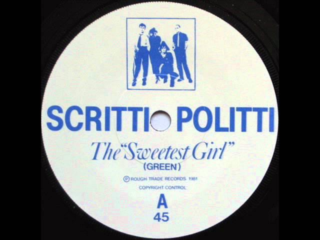 Scritti Politti - The "Sweetest Girl"  (7" version)