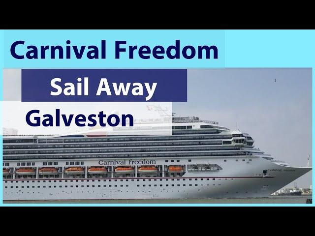 Carnival Freedom Sail Away - Port of Galveston