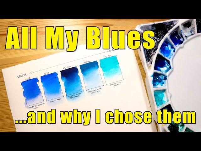 All My Blue Colors [Why I Chose Them]