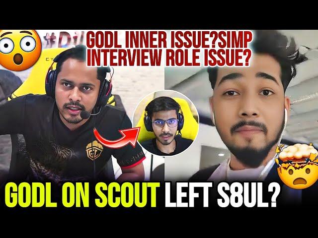 GodL On Team Inner Issue On Scout  Simp Interview Role Issue 