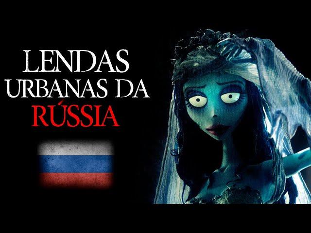 LENDAS URBANAS DA RÚSSIA 2