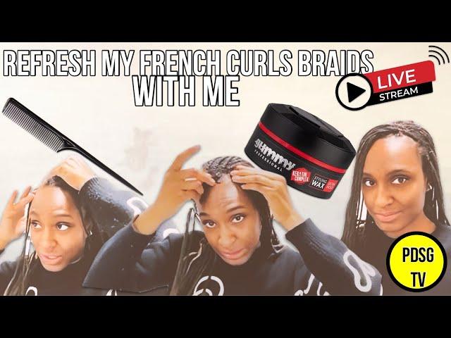 How To Refresh French Curls Braids