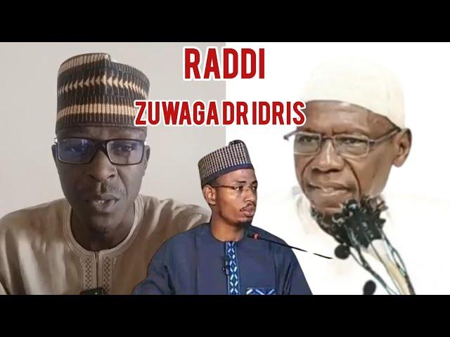 05 Raddi Zuwaga Dr Idris Abdul'aziz Bauchi | Sheikh Alkanawi