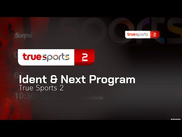 True Sports 2 - Ident + Next Program [2022 - Now]