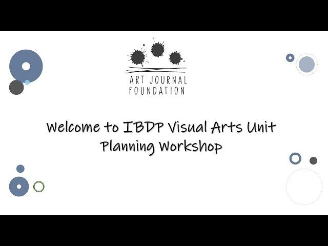 IBDP Visual Arts Unit Planning Workshop - Day 1