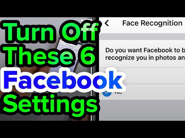 6 Facebook Privacy Settings You Should Change Now [2020]