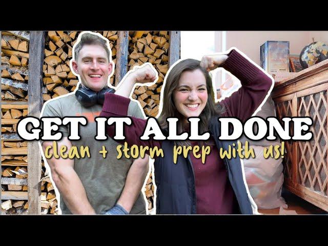 MESSY TO MINIMAL MOM get it all done W/ME (and my hubby!) | 🪵 Storm Prep, Clean + Day in the life 