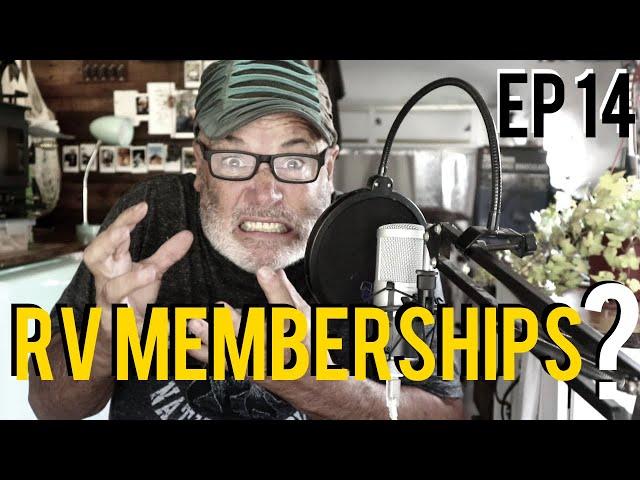 RV MEMBERSHIPS AND CLUBS DO WE NEED THEM? / THIS NOMADIC IDEA EP 14