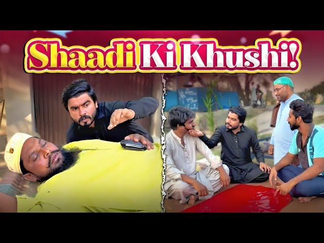 Shaadi Ki Khushi  | Shaadi K Chakkar Mein Kya Kuch Nhi Kia  | Wedding Funny